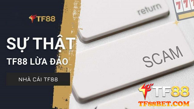 TF88 lừa đảo 200 triệu của người chơi